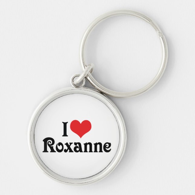I Love Roxanne Key Ring (Front)