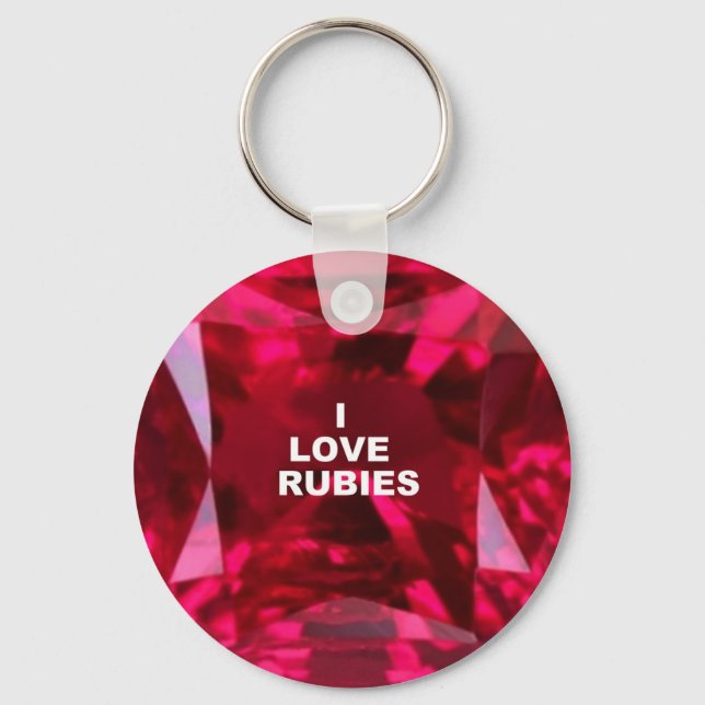 I LOVE RUBIES - July Birthstone by sharles Key Ring (Front)