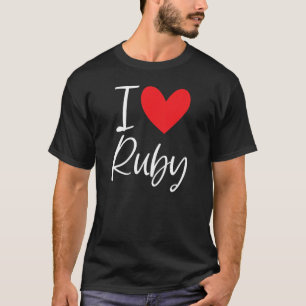 I Love Ruby Name Personalized Girl Woman Bff Frien T-Shirt