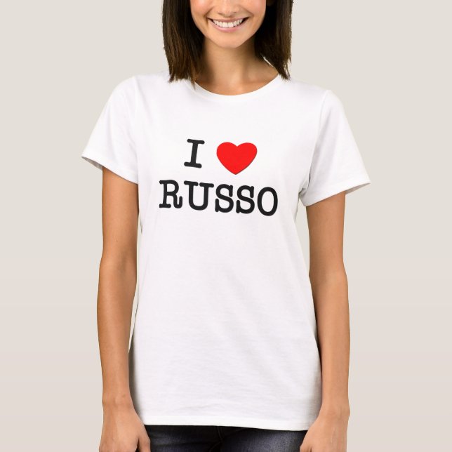I Love Russo T-Shirt (Front)