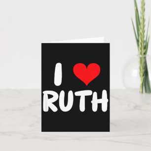 I Love Ruth - Heart - Name  Card