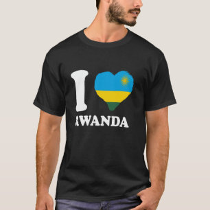 I Love Rwanda Rwandan Pride Rwandan Flag Rwandan R T-Shirt