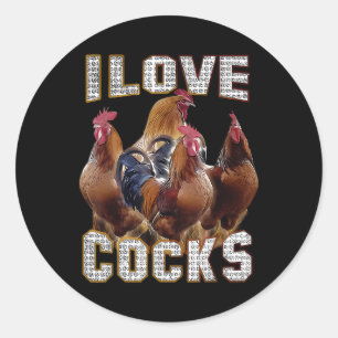 I Love S Funny Roosters Meme Chicken Lovers  Classic Round Sticker