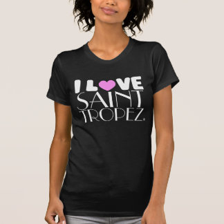 I love Saint Tropez | T-Shirt