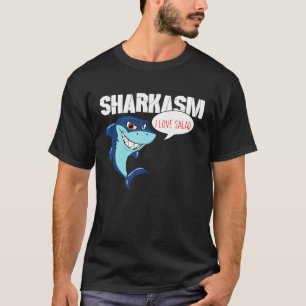 I love Salad Funny Sharkasm T-Shirt