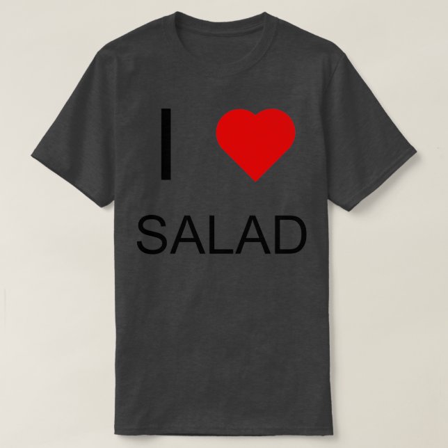I Love Salad T-Shirt (Design Front)