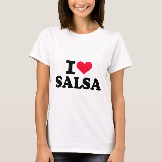 I love salsa T-Shirt (Front)