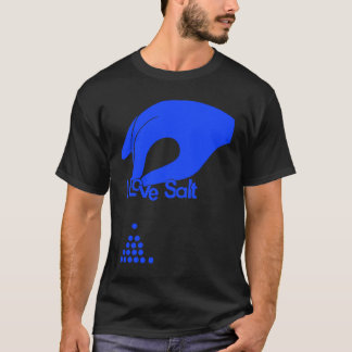 I Love Salt T-Shirt