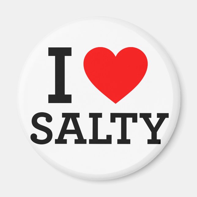 I Love Salty Magnet (Front)