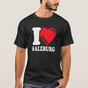 I Love Salzburg City In Austria I Love Salzburg T-Shirt