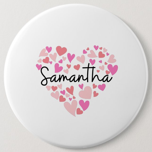 I love Samantha 6 Cm Round Badge (Front)