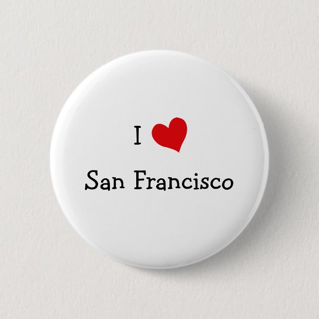 I Love San Francisco 6 Cm Round Badge (Front)