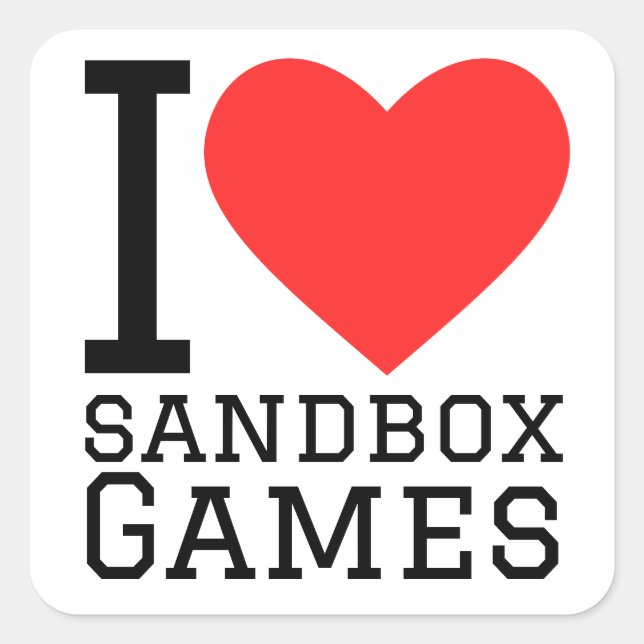 I love sandbox games square sticker (Front)