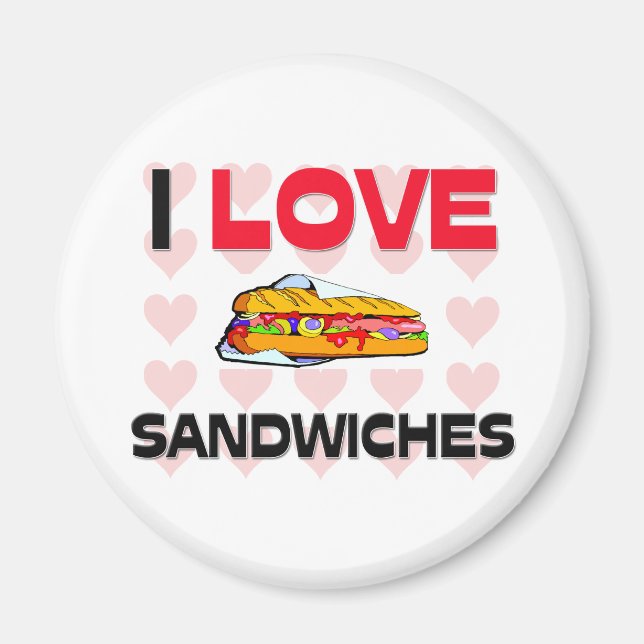 I Love Sandwiches Magnet (Front)