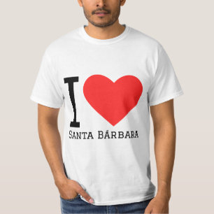 I love Santa Bárbara  T-Shirt
