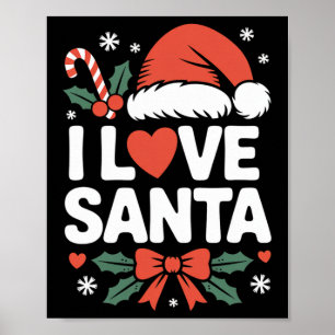 I Love Santa Christmas Festive Holiday Cheer Poster