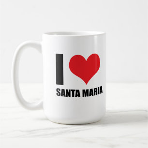 I love Santa Maria Coffee Mug