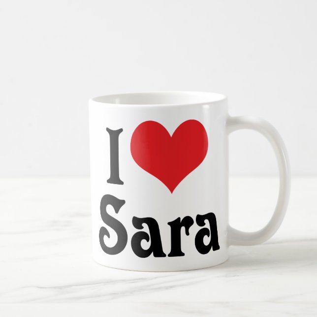I Love Sara Coffee Mug (Right)