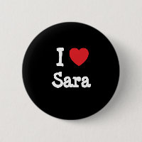 I love Sara heart T-Shirt