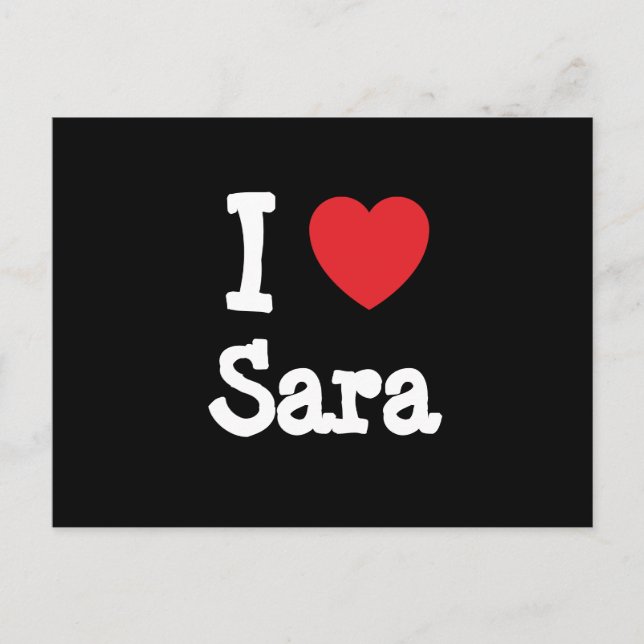 I love Sara heart T-Shirt Postcard (Front)