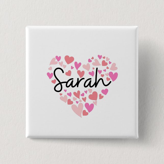 I love Sarah 15 Cm Square Badge (Front)