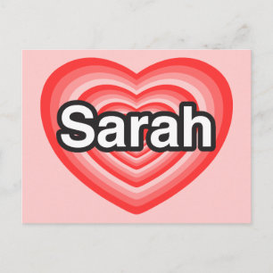 I love Sarah. I love you Sarah. Heart Postcard