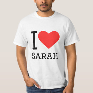 I love Sarah T-Shirt