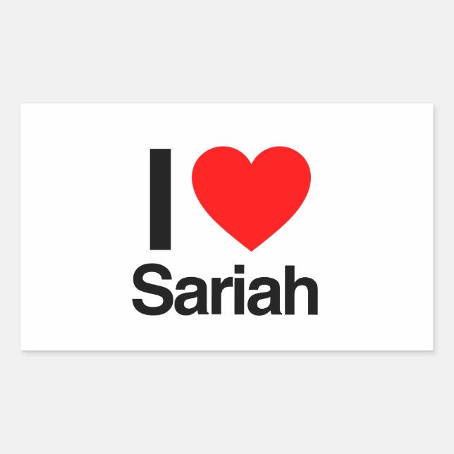 i love sariah rectangular sticker (Front)