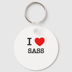 I Love Sass Key Ring