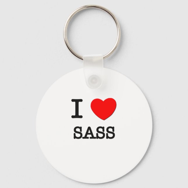 I Love Sass Key Ring (Front)