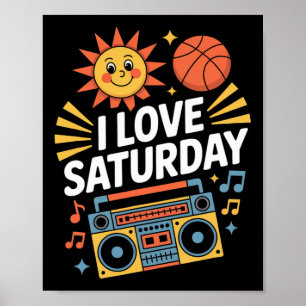 I Love Saturday Sunshine Sketll Music Poster