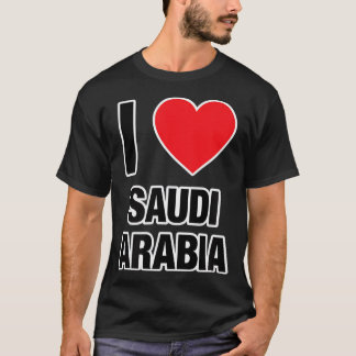 I LOVE SAUDI ARABIA, Country with Red Love Heart T T-Shirt