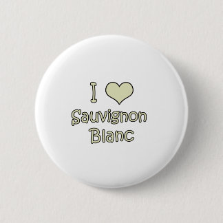 I Love Sauvignon Blanc 6 Cm Round Badge
