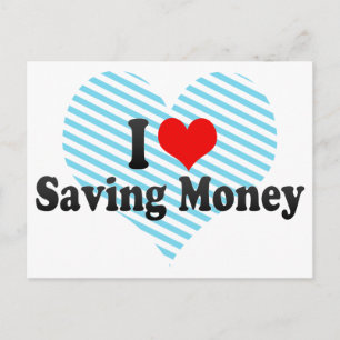 I Love Saving Money Postcard