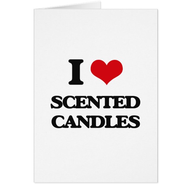 I love Scented Candles (Front)