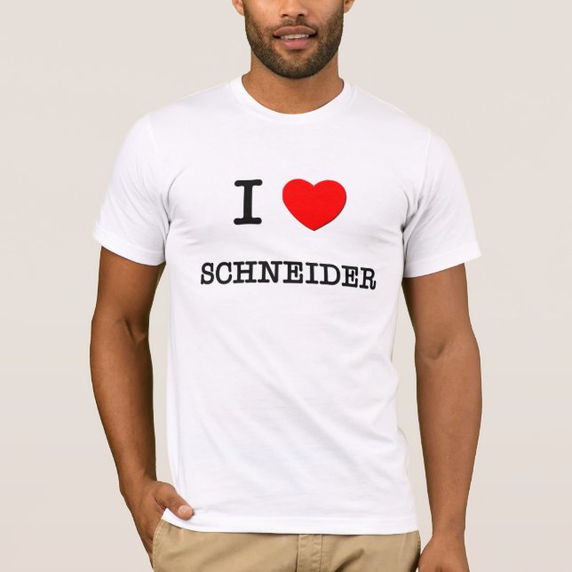 I Love Schneider T-Shirt (Front)