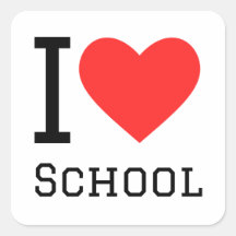 I love school