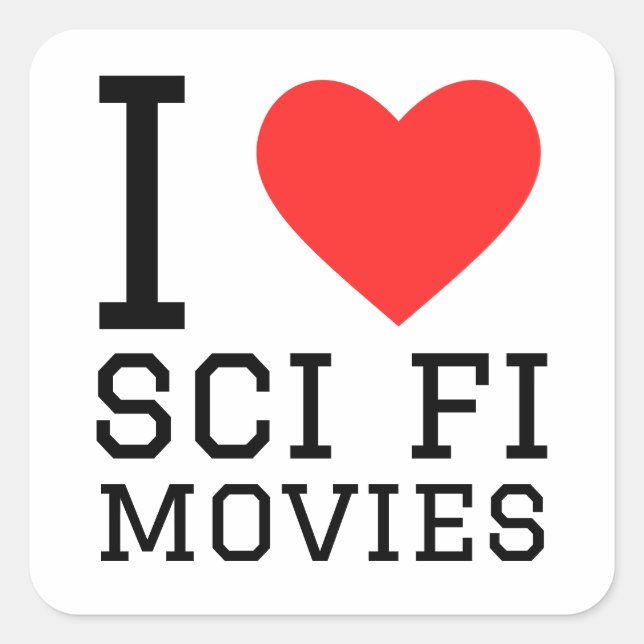 I love sci fi movies square sticker (Front)