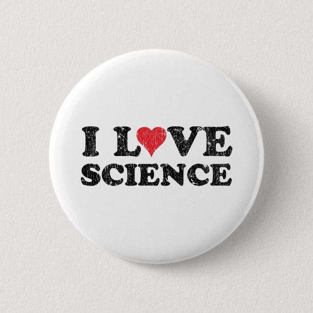 I Love Science 6 Cm Round Badge (Front)
