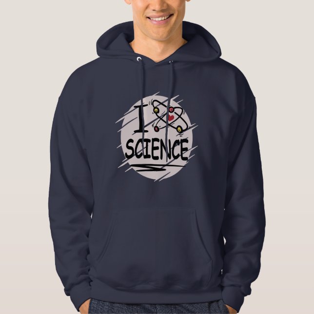 I love Science Hoodie (Front)