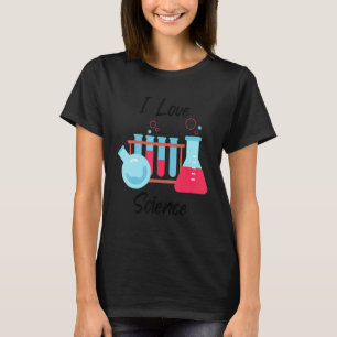 I Love Science Teacher Educator College School Des T-Shirt