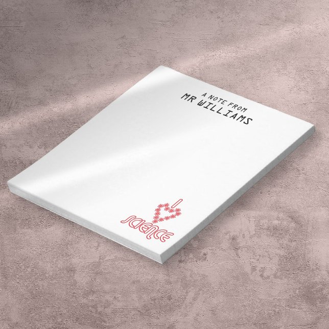 I LOVE SCIENCE Your Name Notepad (I LOVE SCIENCE Custom Name Notepad)