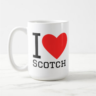 I love scotch  coffee mug
