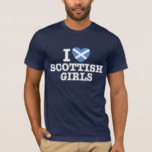 I Love Scottish Girls T-Shirt