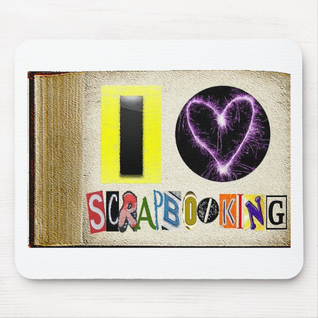 I Love Scrapbooking Mouse Pad (Front)