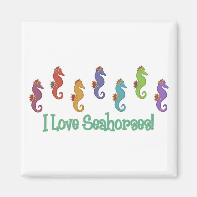 I Love Seahorses (Light Tees Only) Magnet (Front)