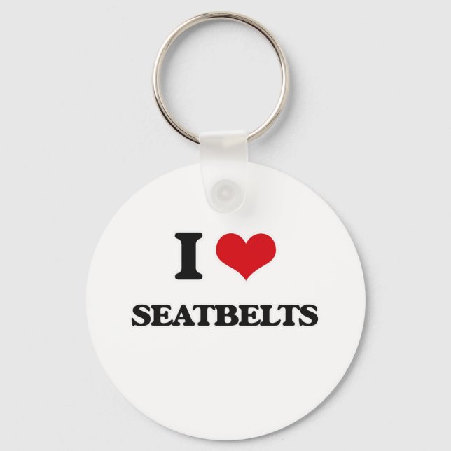 I Love Seatbelts Key Ring (Front)