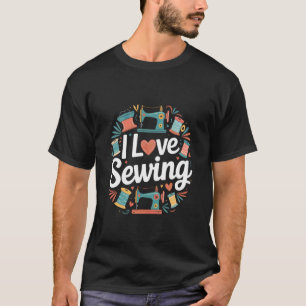 I Love Sewing Sewing Machine Thread Art T-Shirt