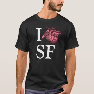 I Love SF shirt with anatomically correct heart
