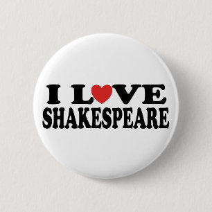 I Love Shakespeare Gift 6 Cm Round Badge